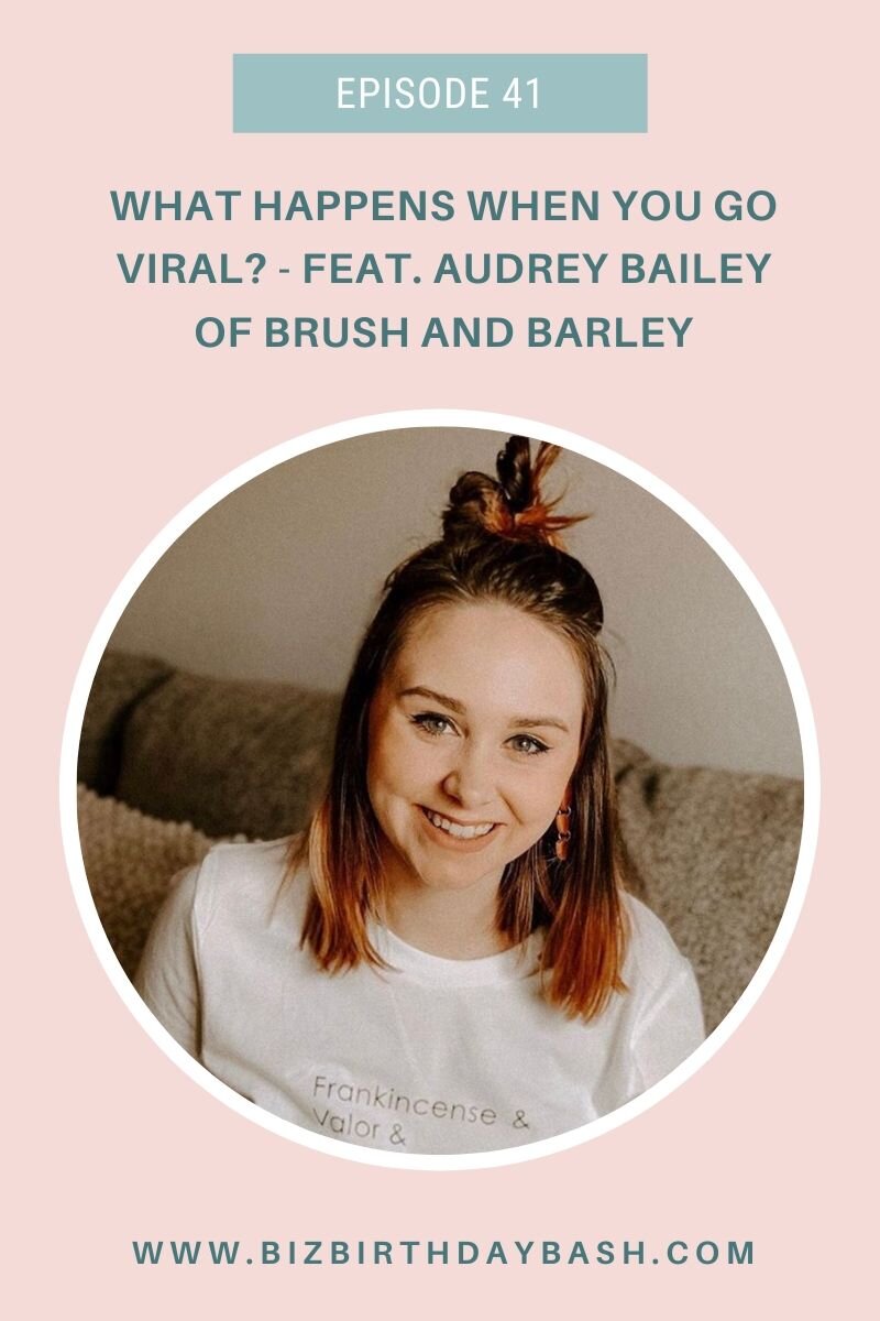 what-happens-when-you-go-viral-featuring-audrey-bailey-of-brush-and-barley 2.jpg