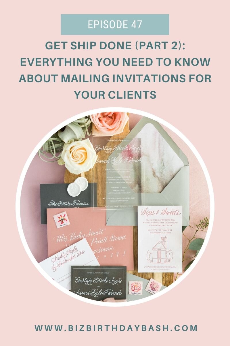 get-ship-done-part-2-everything-you-need-to-know-about-mailing-invitations-for-your-clients 2.jpg